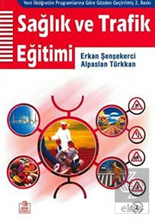 Sağlık ve Trafik Eğitimi