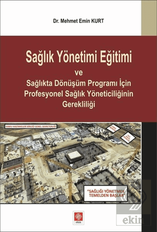 Sağlık Yönetimi Eğitimi ve Sağ.Dön.Prog.İçin Pro.