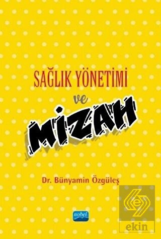 Sağlık Yönetimi ve Mizah