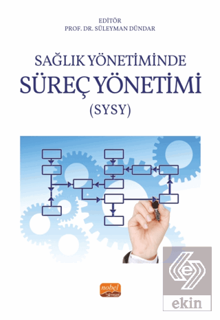 Sağlık Yönetiminde Süreç Yönetimi (SYSY)