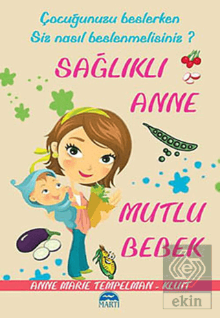 Sağlıklı Anne Mutlu Bebek