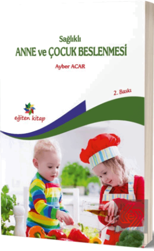 Sağlıklı Anne ve Çocuk Beslenmesi