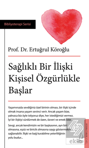 Sağlıklı Bir İlişki Kişisel Özgürlükle Başlar