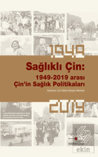 Sağlıklı Çin: 1949-2019 Arası Çin'in Sağlık Politi