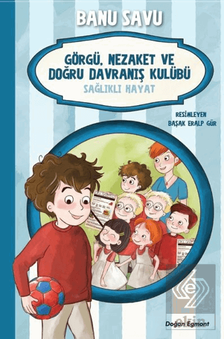 Sağlıklı Hayat 3 - Görgü Nezaket ve Doğru Davranış