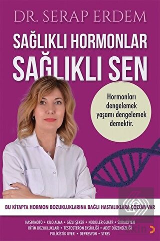 Sağlıklı Hormonlar Sağlıklı Sen