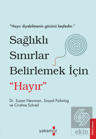 Sağlıklı Sınırlar Belirlemek İçin "Hayır"