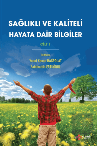 Sağlıklı ve Kaliteli Hayata Dair Bilgiler Cilt 1