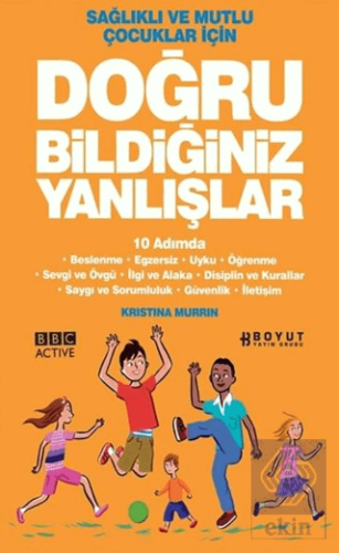 Sağlıklı ve Mutlu Çocuklar İçin Doğru Bildiğiniz Y