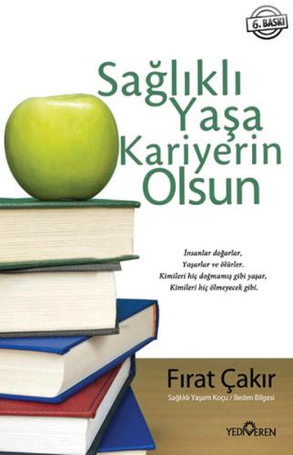 Sağlıklı Yaşa Kariyerin Olsun