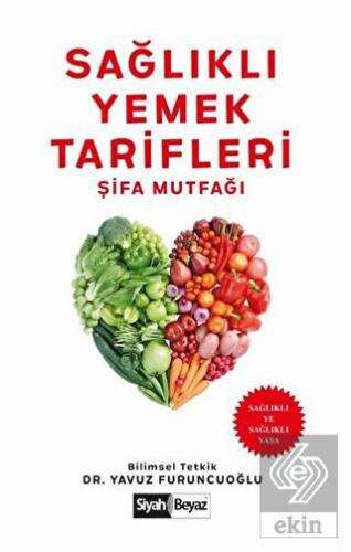 Sağlıklı Yemek Tarifleri - Şifa Mutfağı