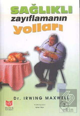 Sağlıklı Zayıflamanın Yolları