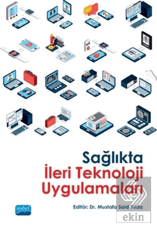 Sağlıkta İleri Teknoloji Uygulamaları