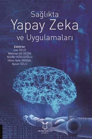 Sağlıkta Yapay Zeka ve Uygulamaları