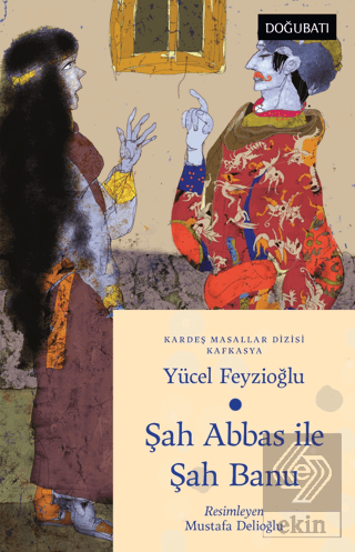 Şah Abbas İle Şah Banu