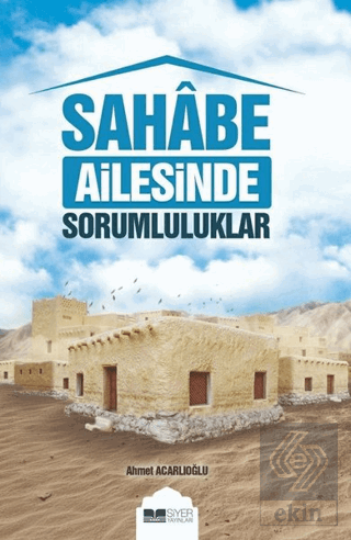 Sahabe Ailesinde Sorumluluklar