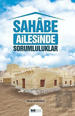 Sahabe Ailesinde Sorumluluklar