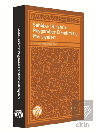 Sahabe-i Kiram'ın Peygamber Efendimiz'e Mersiyeler