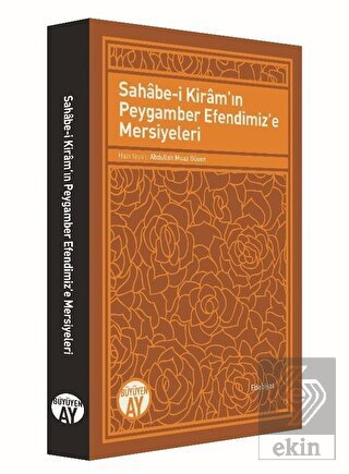 Sahabe-i Kiram'ın Peygamber Efendimiz'e Mersiyeler