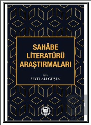 Sahabe Literatürü Araştırmaları