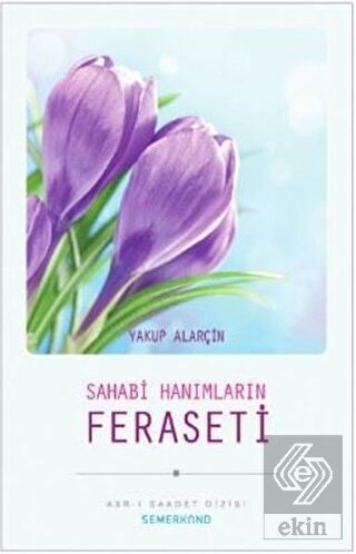 Sahabi Hanımların Feraseti