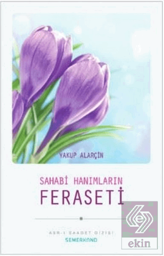 Sahabi Hanımların Feraseti