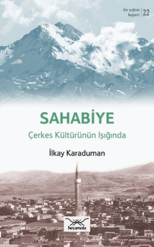 Sahabiye Çerkes Kültürünün Işığında