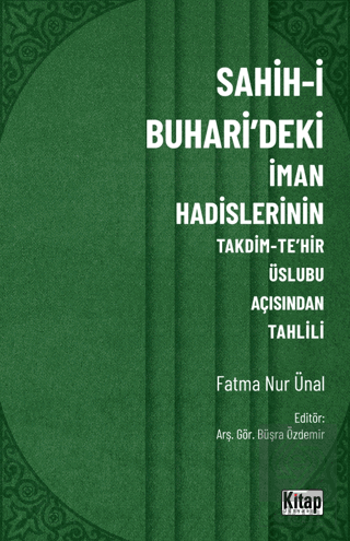 Sahih-i Buhari'deki İman Hadislerinin Takdim-Tehir