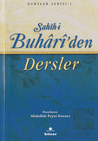 Sahih-i Buhari\'den Dersler (Kitap Boy)