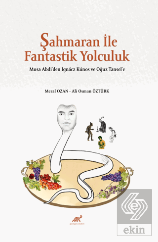 Şahmaran İle Fantastik Yolculuk