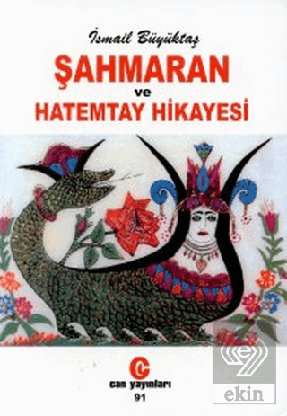 Şahmaran ve Hatemtay Hikayesi