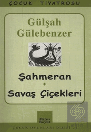 Şahmeran - Savaş Çiçekleri