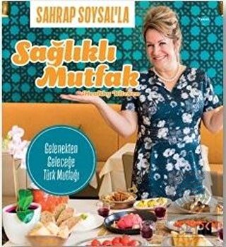 Sahrap Soysal\'la Sağlıklı Mutfak