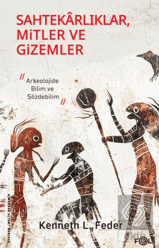 Sahtekarlıklar, Mitler ve Gizemler