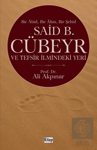 Said B. Cübeyr ve Tefsir İlmindeki Yeri