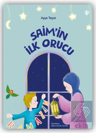 Saim'in İlk Orucu