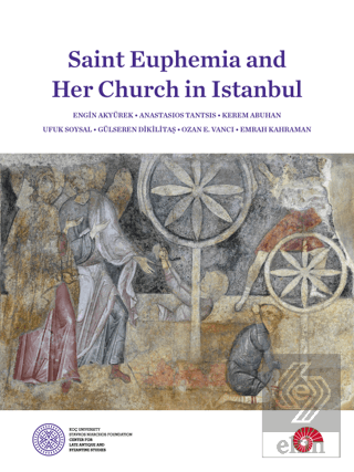 Saint Euphemia and Her Church in Istanbul