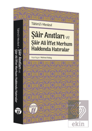 Şair Anıtları ve Şair Ali İffet Merhum Hakkında Ha