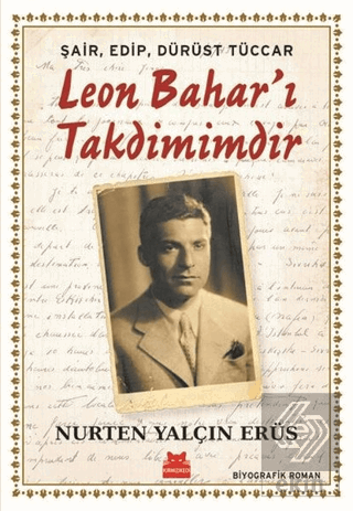 Şair, Edip, Dürüst Tüccar Leon Bahar\'ı Takdimimdir