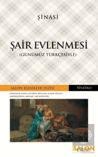 Şair Evlenmesi (Günümüz Türkçesiyle)