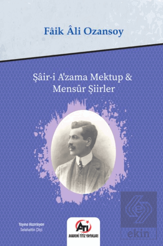 Şair-i Azama Mektup - Mensur Şiirler