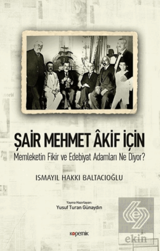 Şair Mehmet Akif İçin Memleketin Fikir ve Edebiyat