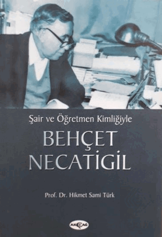 Şair ve Öğretmen Kimliğiyle Behçet Necatigil