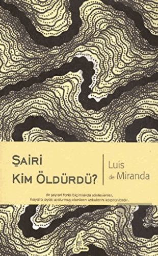 Şairi Kim Öldürdü?