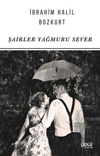 Şairler Yağmuru Sever