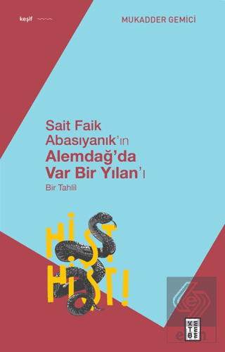 Sait Faik Abasıyanık'ın Alemdağ'da Var Bir Yılan'ı