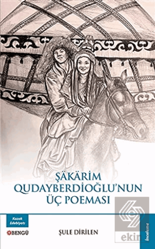 Şakarim Qudayberdioğlu\'nun Üç Poeması