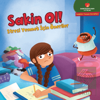 Sakin Ol! - Sağlıklı Yaşam Kuralları Serisi