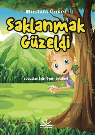 Saklanmak Güzeldi