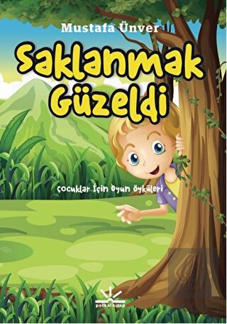 Saklanmak Güzeldi